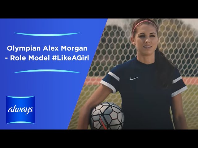 Always LikeAGirl  Olympian Alex Morgan - Role Model